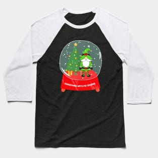 CHRISTMAS With My Gnomie Snowglobe Baseball T-Shirt